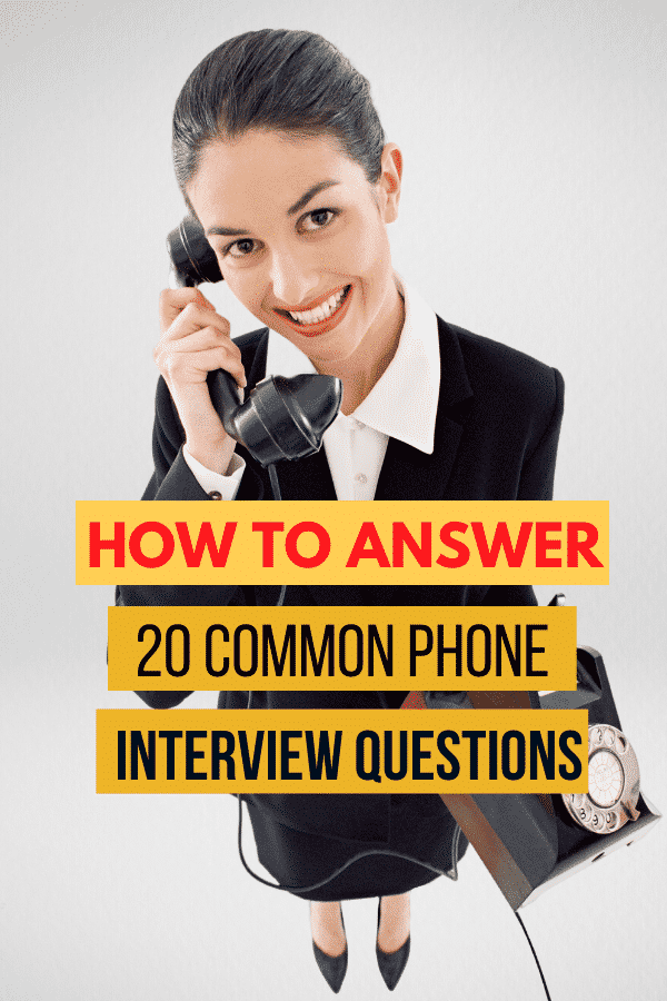 20 Most Common Phone Interview Questions with Answer