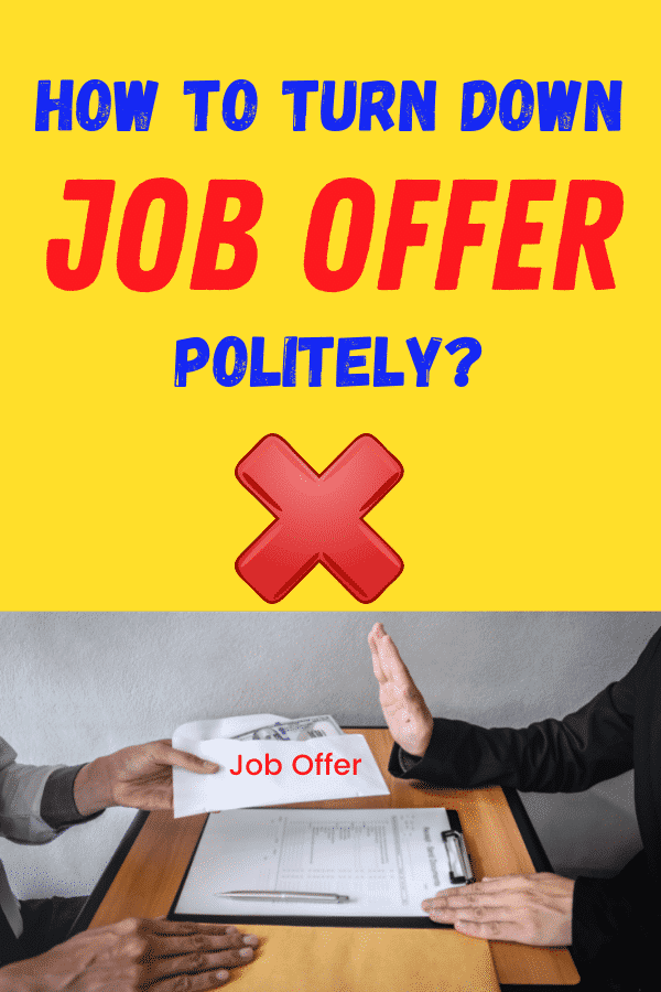 5 Best Tips to Turn Down a Job Offer Politely?