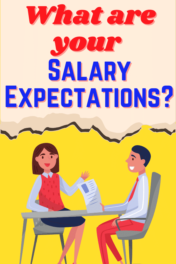 what are your salary expectations