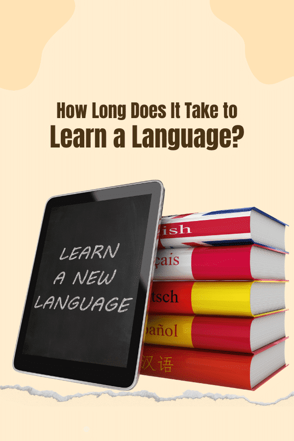 How Long Does It Take to Learn a Language